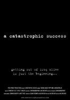 A Catastrophic Success