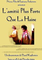 L'amitié plus forte que la haine