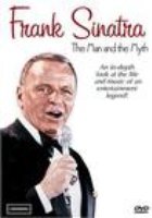 Frank Sinatra: The Man and the Myth