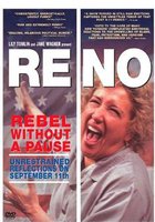 Reno: Rebel Without a Pause