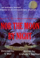 Nor the Moon by Night