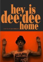 Hey! Is Dee Dee Home?