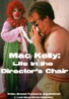 Mac Kelly, Life in the Director's Chair