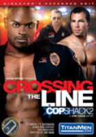 Crossing the Line: Cop Shack 2 (видео)