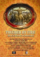 Touched by Fire: Bleeding Kansas