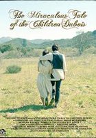 The Miraculous Tale of the Children Dubois