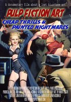 Pulp Fiction Art: Cheap Thrills & Painted Nightmares