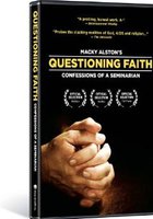 Questioning Faith: Confessions of a Seminarian