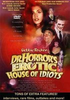 Dr. Horror's Erotic House of Idiots (видео)