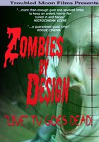 Zombies by Design