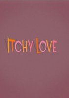 Itchy Love