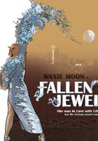 Waxie Moon in Fallen Jewel