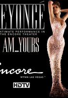 Beyoncé - I Am... Yours. An Intimate Performance at Wynn Las Vegas (видео)