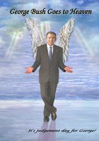 George Bush Goes to Heaven