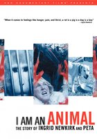 I Am an Animal: The Story of Ingrid Newkirk and PETA