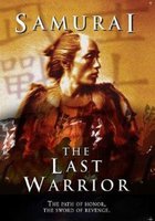 Samurai: The Last Warrior