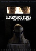 Blockhouse Blues and the Elmore Beast