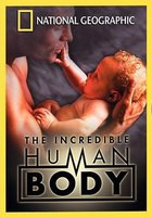 National Geographic: The Incredible Human Body