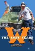 W.: The Lost Years!