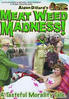 Meat Weed Madness (видео)