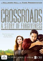 Crossroads: A Story of Forgiveness