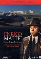 Enrico Mattei - L'uomo che guardava il futuro