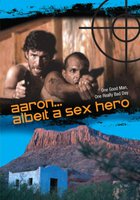 Aaron... Albeit a Sex Hero