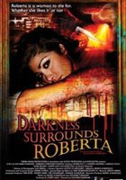 Darkness Surrounds Roberta