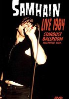 Samhain: Live 1984 at the Stardust Ballroom (видео)