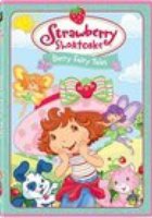 Strawberry Shortcake: Berry Fairy Tales (видео)