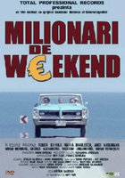 Milionari de weekend