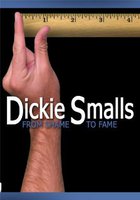 Dickie Smalls: From Shame to Fame