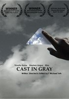 Cast in Gray