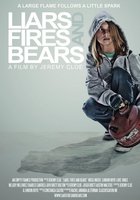 Liars, Fires and Bears