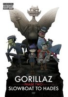 Gorillaz: Phase Two - Slowboat to Hades (видео)