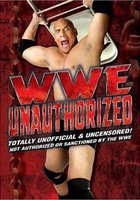 WWE: Unauthorized (видео)