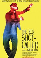 The Big Shot-Caller