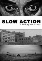 Slow Action