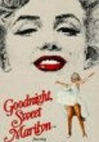 Goodnight, Sweet Marilyn