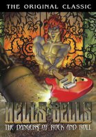 Hell's Bells: The Dangers of Rock 'N' Roll (видео)