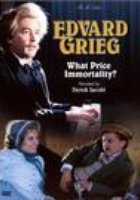 Edvard Grieg: What Price Immortality? (видео)