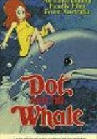 Dot and the Whale