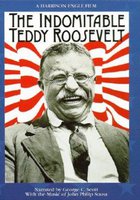 The Indomitable Teddy Roosevelt