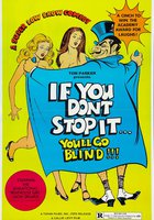 If You Don't Stop It... You'll Go Blind!!!