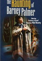 The Haunting of Barney Palmer