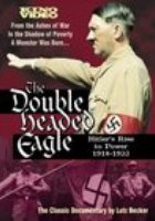 Double Headed Eagle: Hitler's Rise to Power 1918-1933