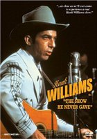 Hank Williams: The Show He Never Gave