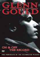 Glenn Gould: On the Record