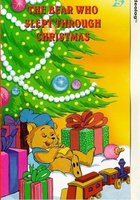 The Bear Who Slept Through Christmas