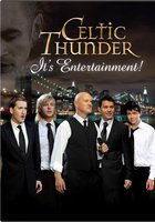 Celtic Thunder: Это – развлечение (видео)